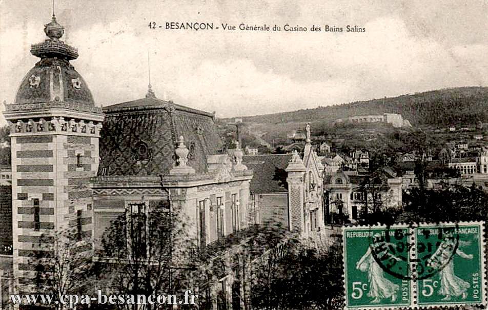 42 - BESANÇON - Vue Générale du Casino des Bains Salins